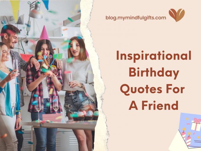 Inspirational Birthday Quotes For A Friend