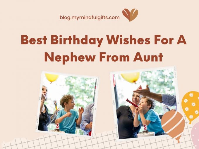 270 Ultimate Best Birthday Wishes For A Nephew From Aunt