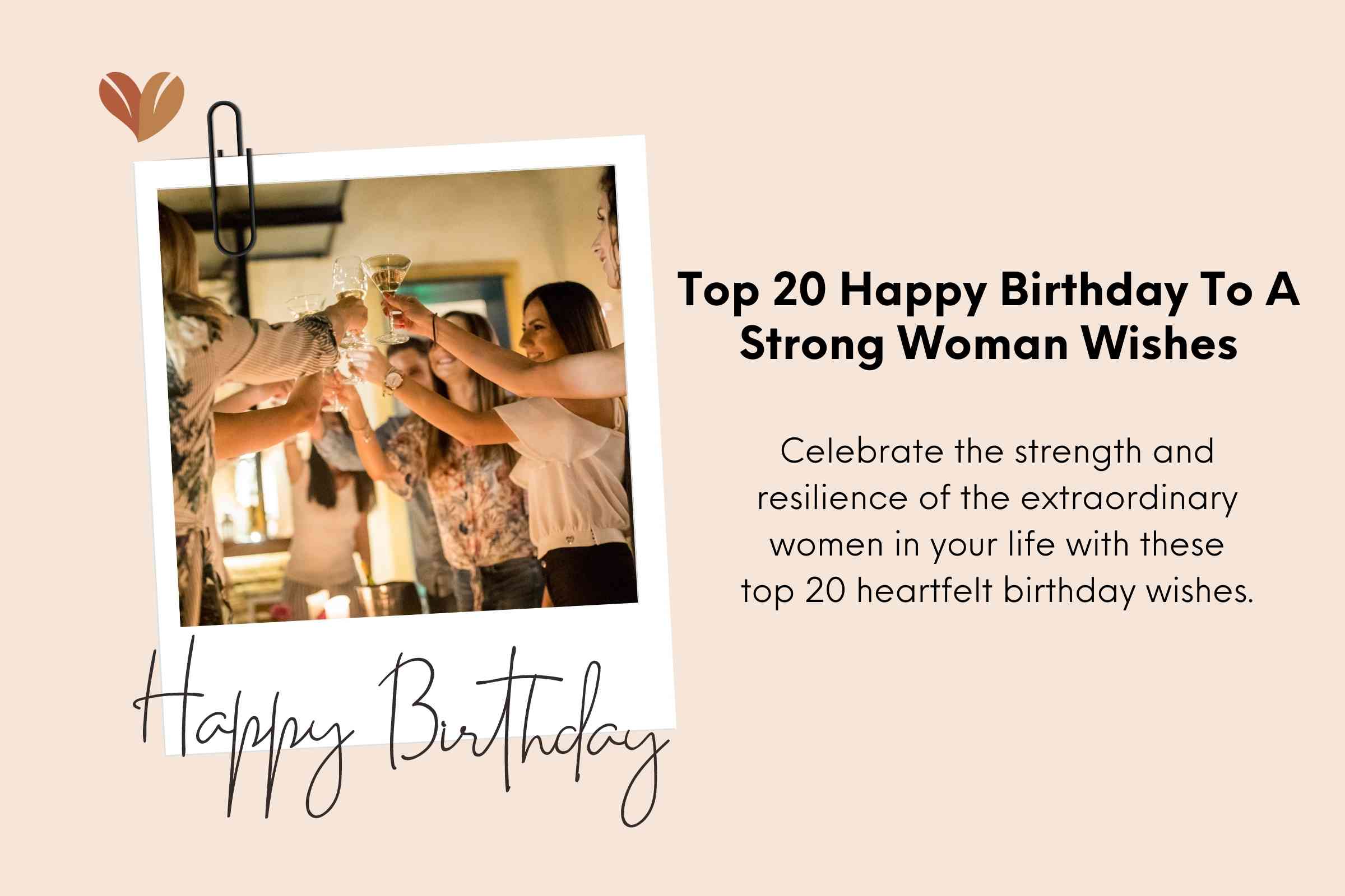 Top 20 Happy Birthday To A Strong Woman Wishes