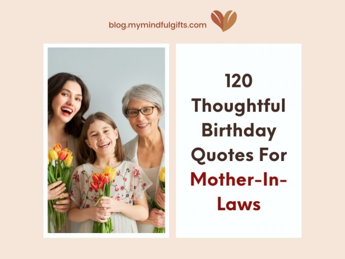 120 Thoughtful Birthday Quotes For Mother-In-Law