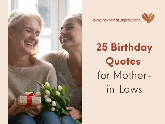 25 Birthday Quotes for Mother-in-Law That’ll Make Her Feel Appreciated