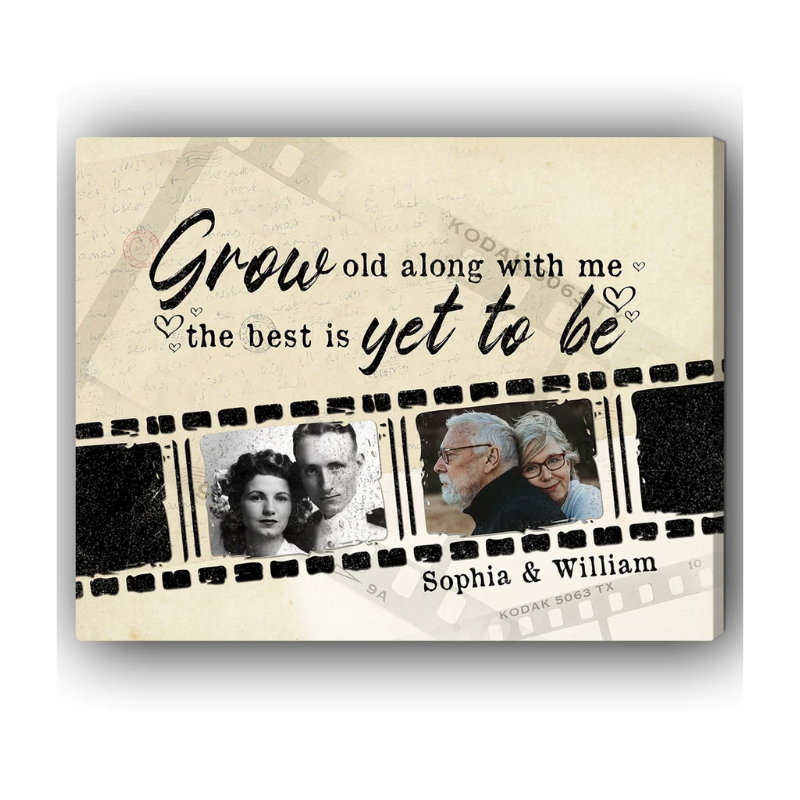 22. "Grow Old Along With Me" - Personalized Canvas: The Perfect Anniversary Gift for Him