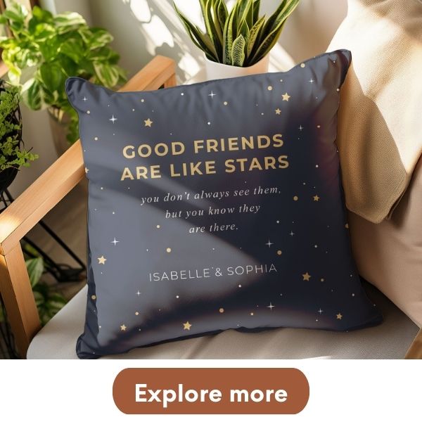 Custom Pillow: Good Friends Shine Bright - Personalized Gift for Friends on Birthdays or Christmas - MyMindfulGifts