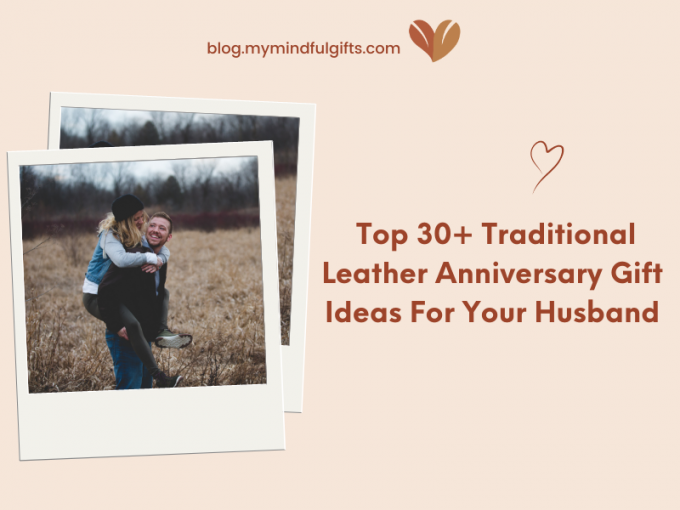 Timeless Expressions Of Love: Top 40 Traditional Leather Anniversary Gifts For Your Husband