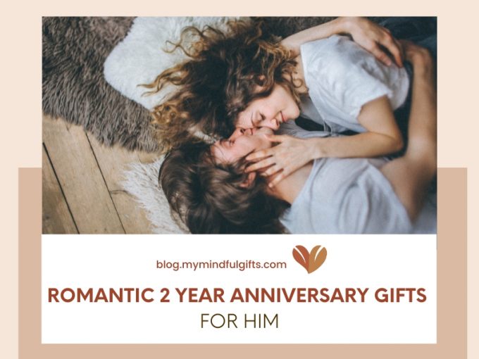 Create Unforgettable Memories With Romantic 2 Year Anniversary Gifts for Him