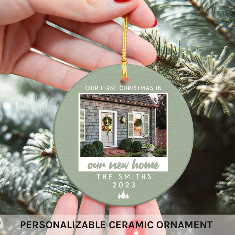 Custom Circle Ceramic Ornament “First Christmas in Our New Home”