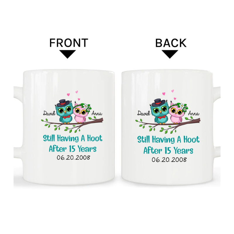12. Still Having A Hoot After Fifteen Years - Personalized 15 Year Anniversary Mug