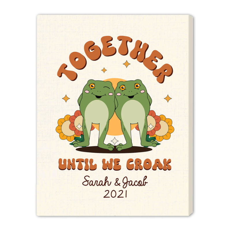 34. Forever Together Until We Croak: Personalized Anniversary Gift for Husband - Custom Canvas