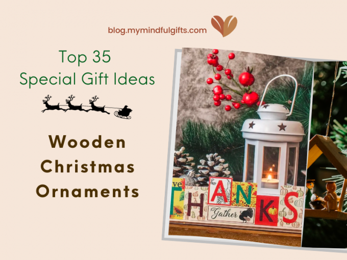 Top 35 Special Gift Ideas: Wooden Christmas Ornaments for a Memorable Holiday Season