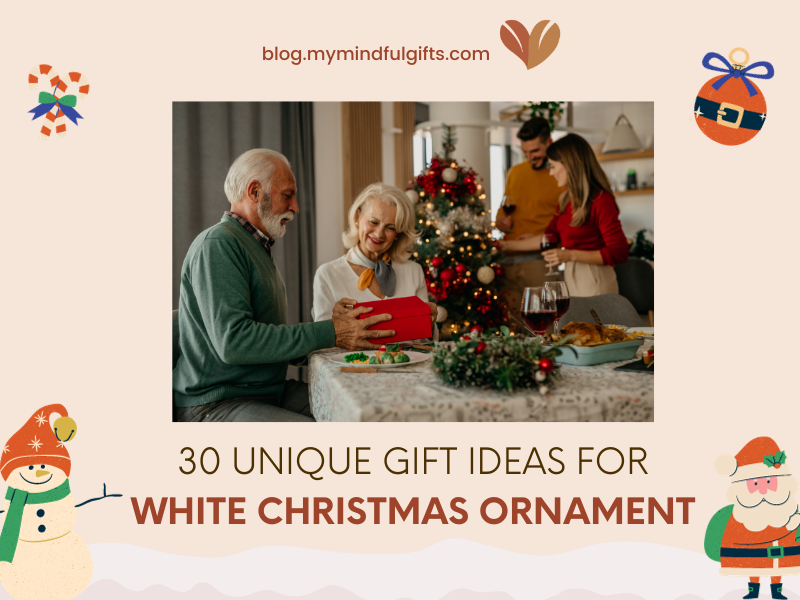 Discover 30 Ideas for Gifting White Christmas Ornaments