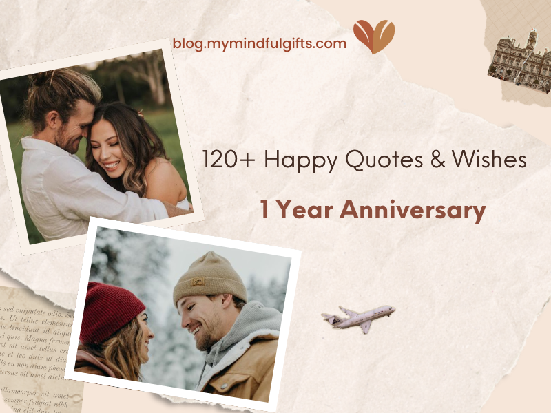 1 Year Anniversary: 120+ Happy Quotes & Wishes to Celebrate Your Milestone