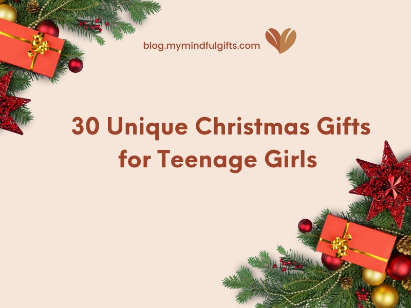 Unique Christmas Gifts for Teenage Girls: 30 Standout Presents