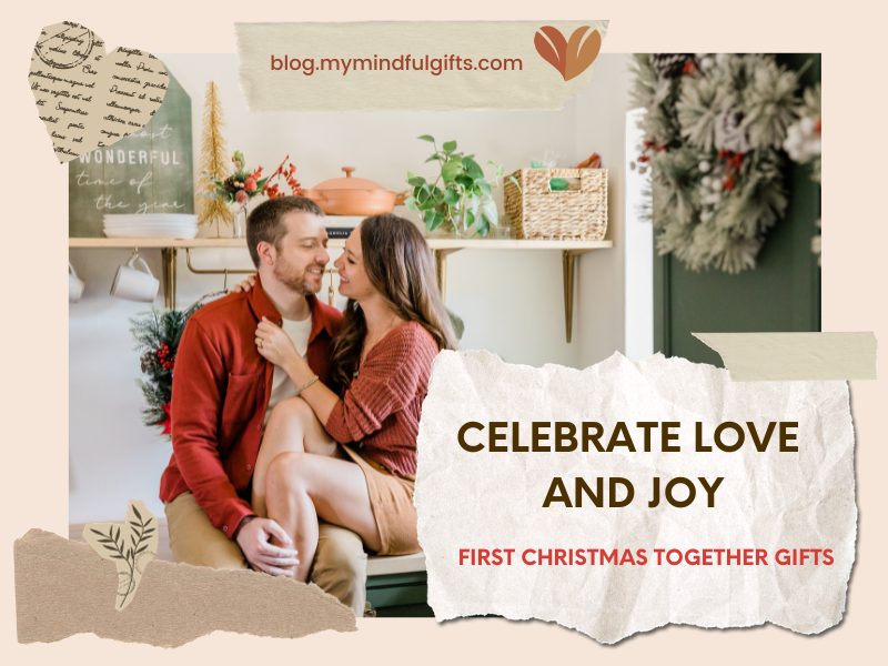50+ First Christmas Together Gifts: Celebrate Love and Joy