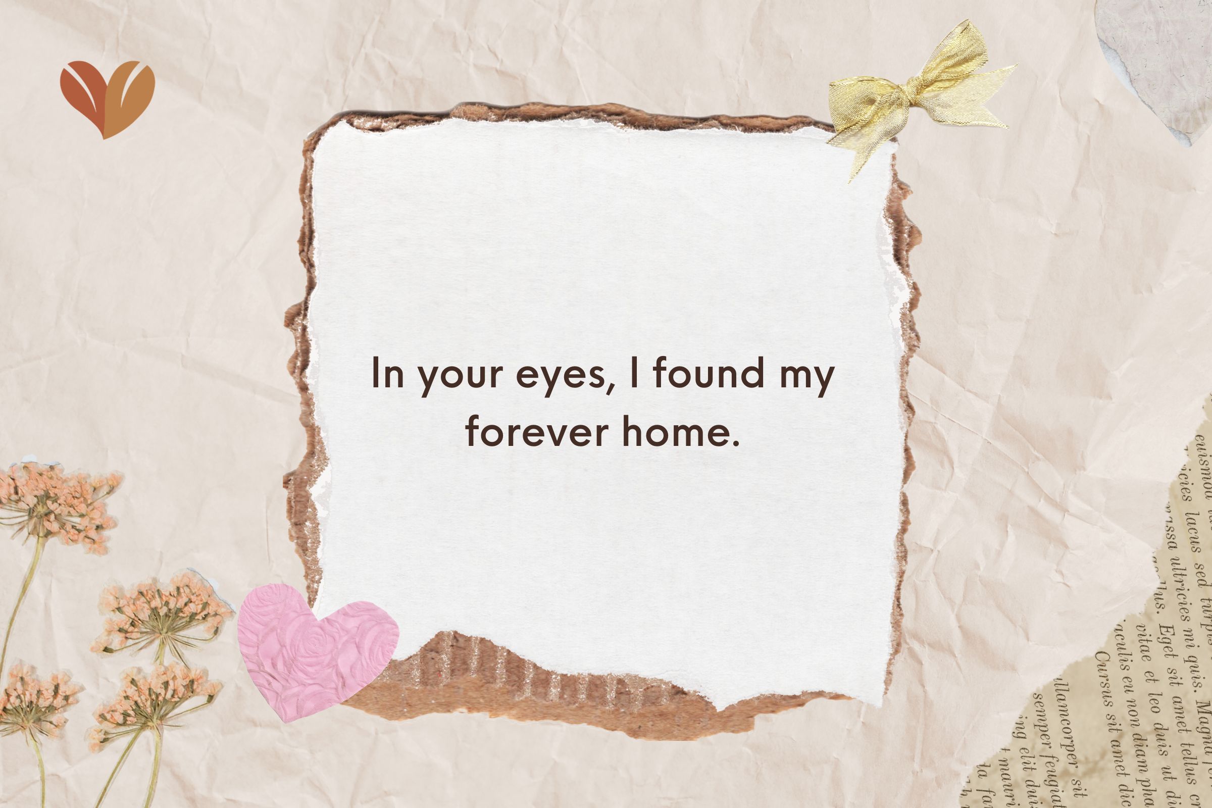 In your eyes, I found my forever home.