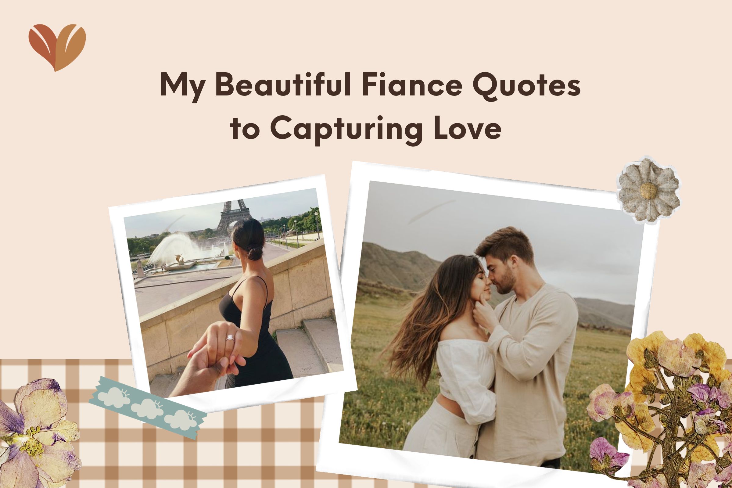 My Beautiful Fiance Quotes to Capturing Love