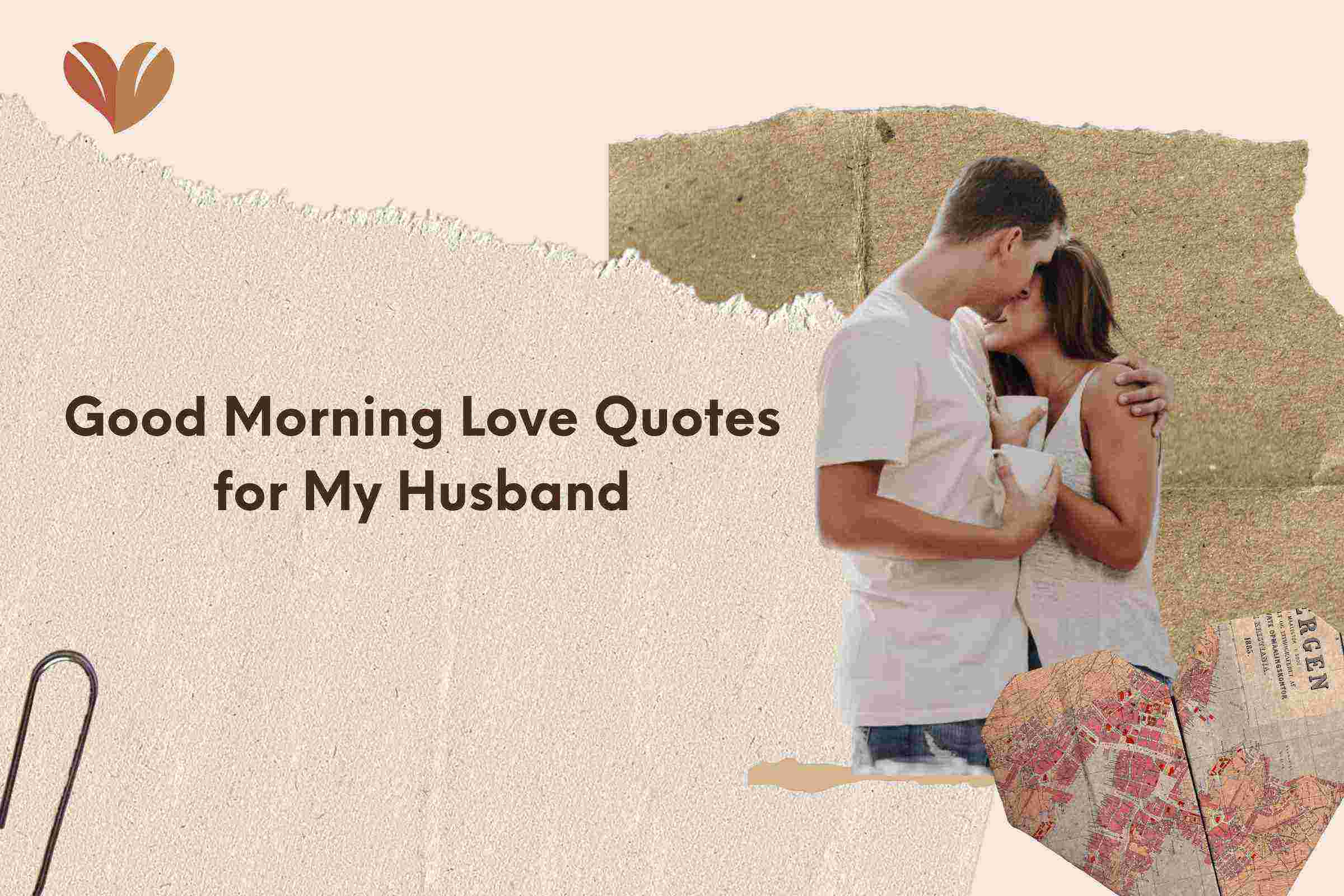 Good Morning Love Quotes for My Husband