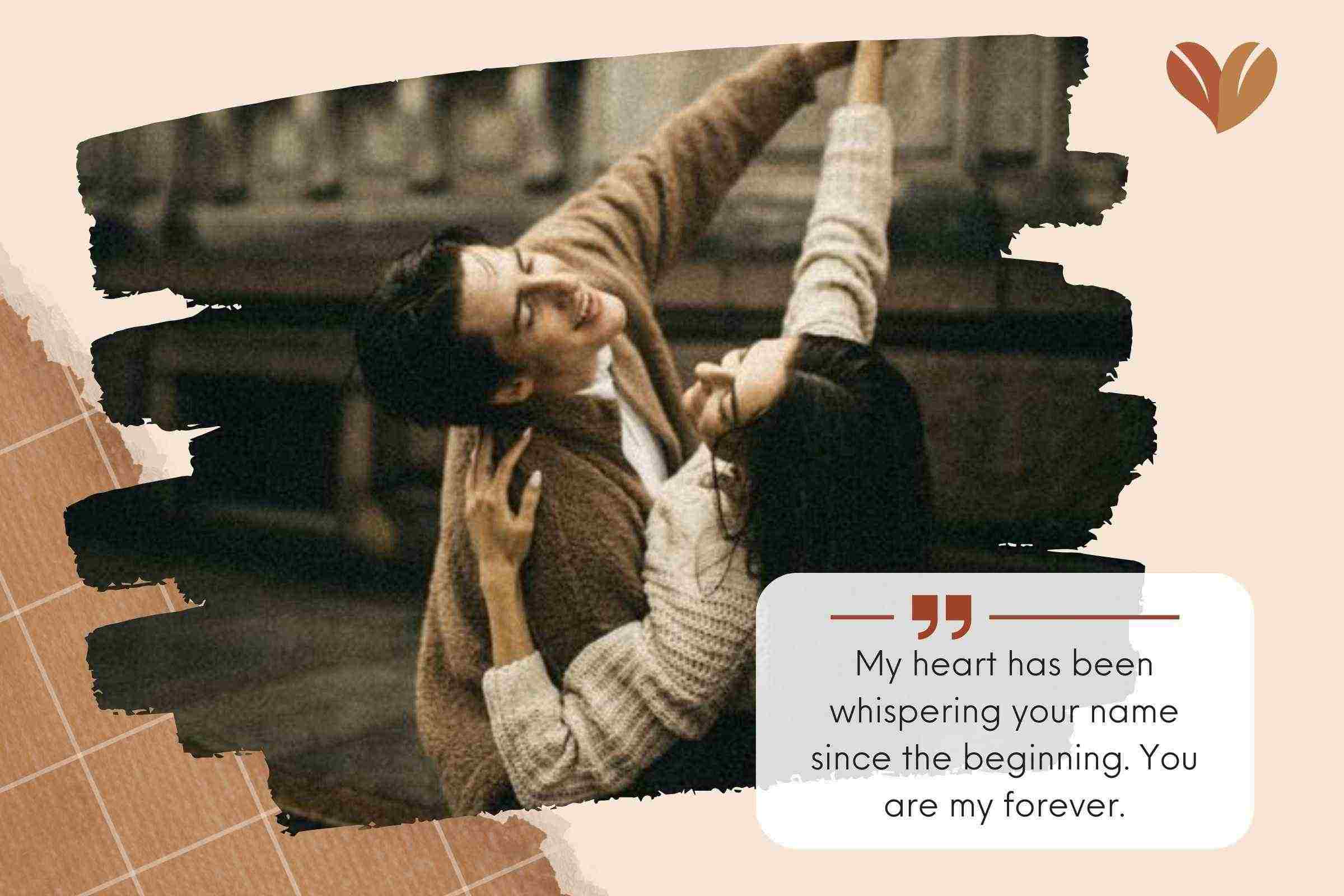 From the very start, my heart has been softly echoing your name. You are my eternal promise. #Future Husband Fiance Quotes for Him