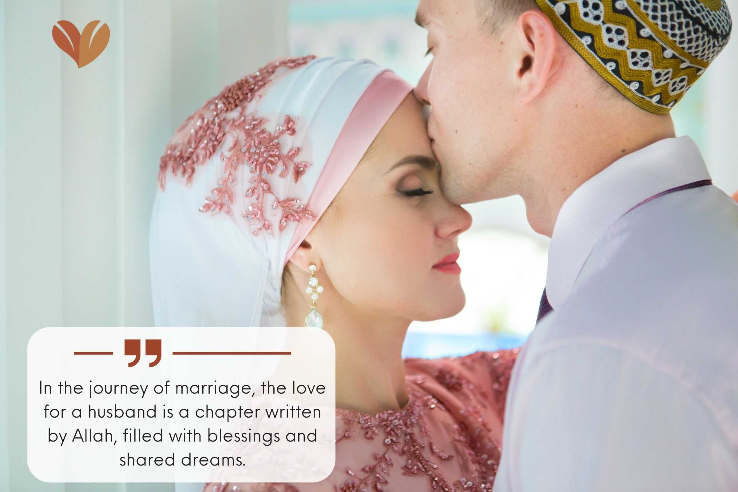 In the journey of marriage, the love for a husband is a chapter written by Allah, filled with blessings and shared dreams