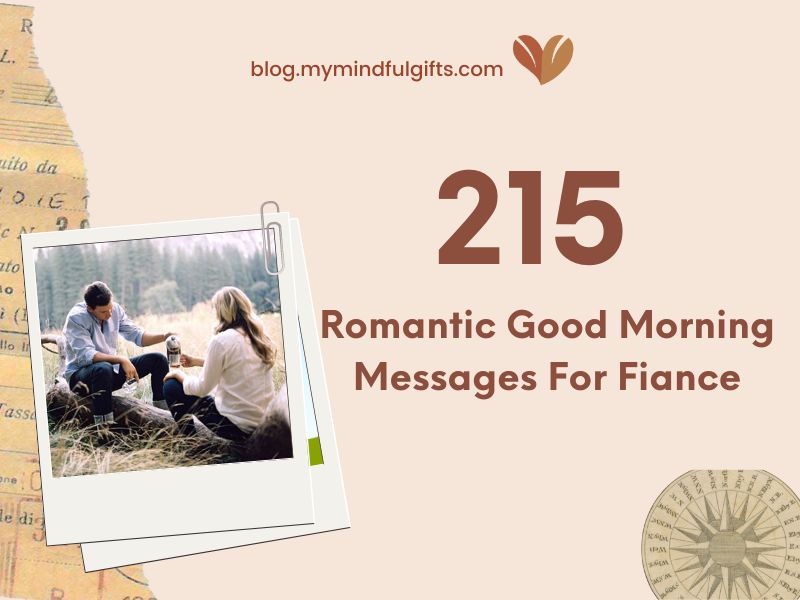 215 Romantic Good Morning Messages For Fiance In 2023
