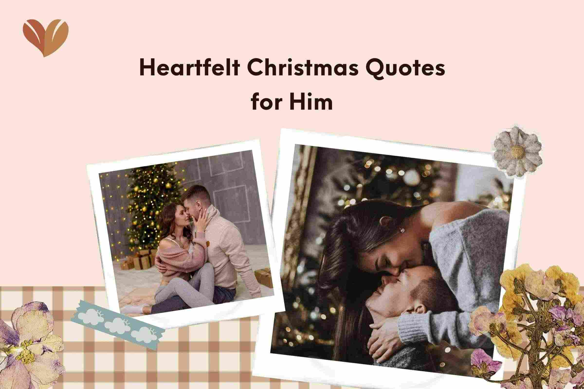 Heartfelt Christmas Quotes for Him