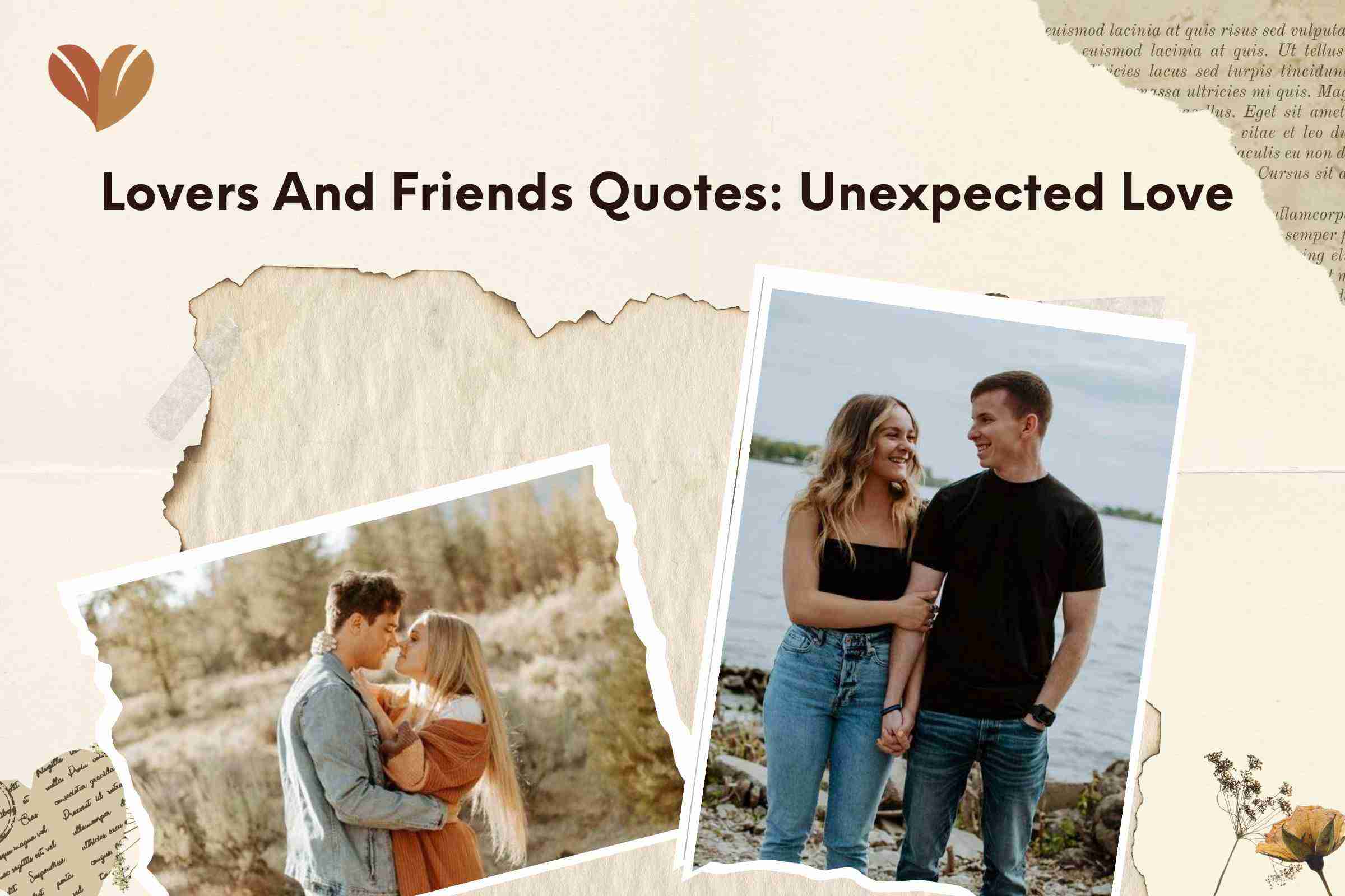 Lovers And Friends Quotes: Unexpected Love