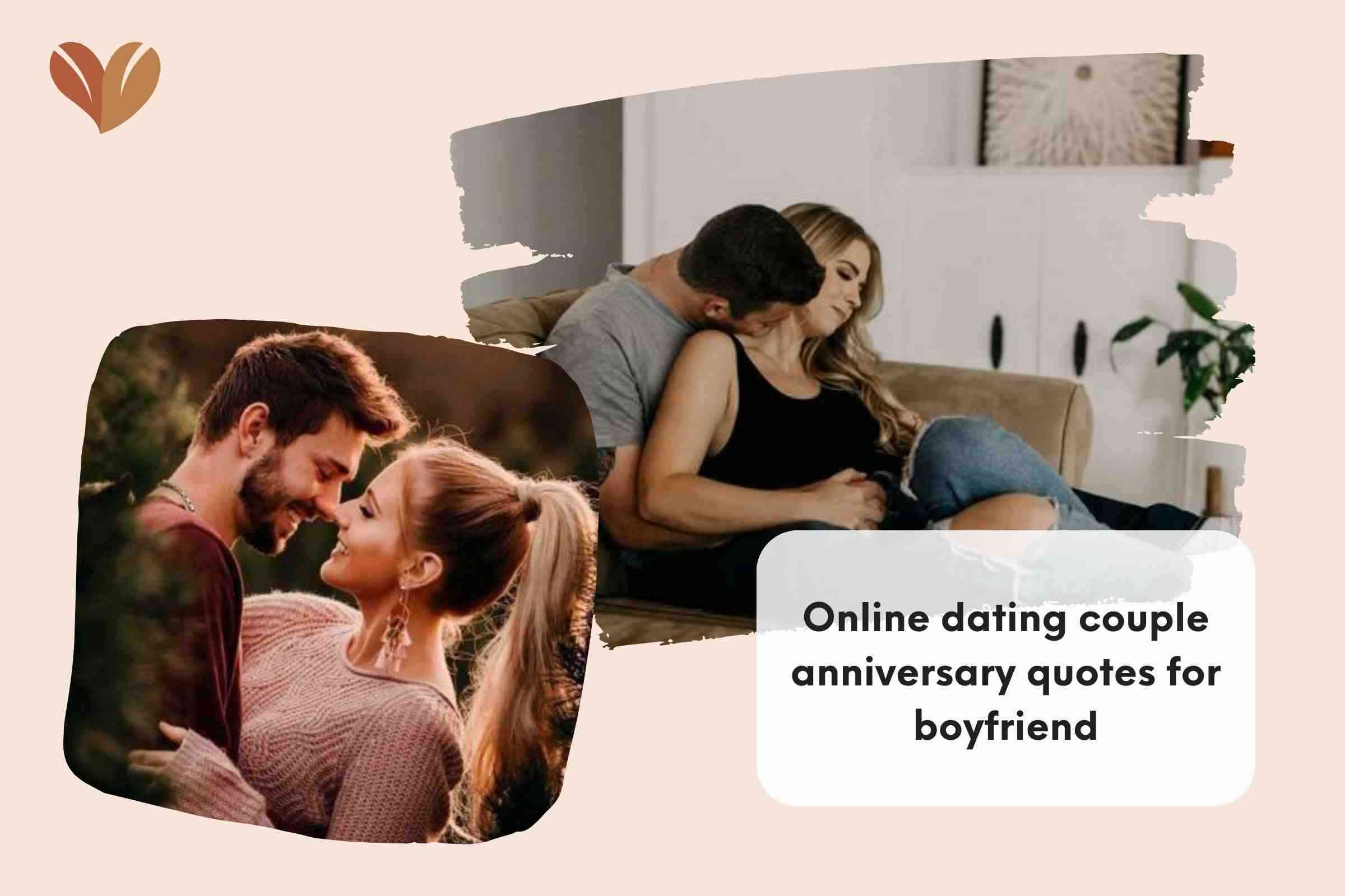 Online dating couple anniversary quotes for boyfriend