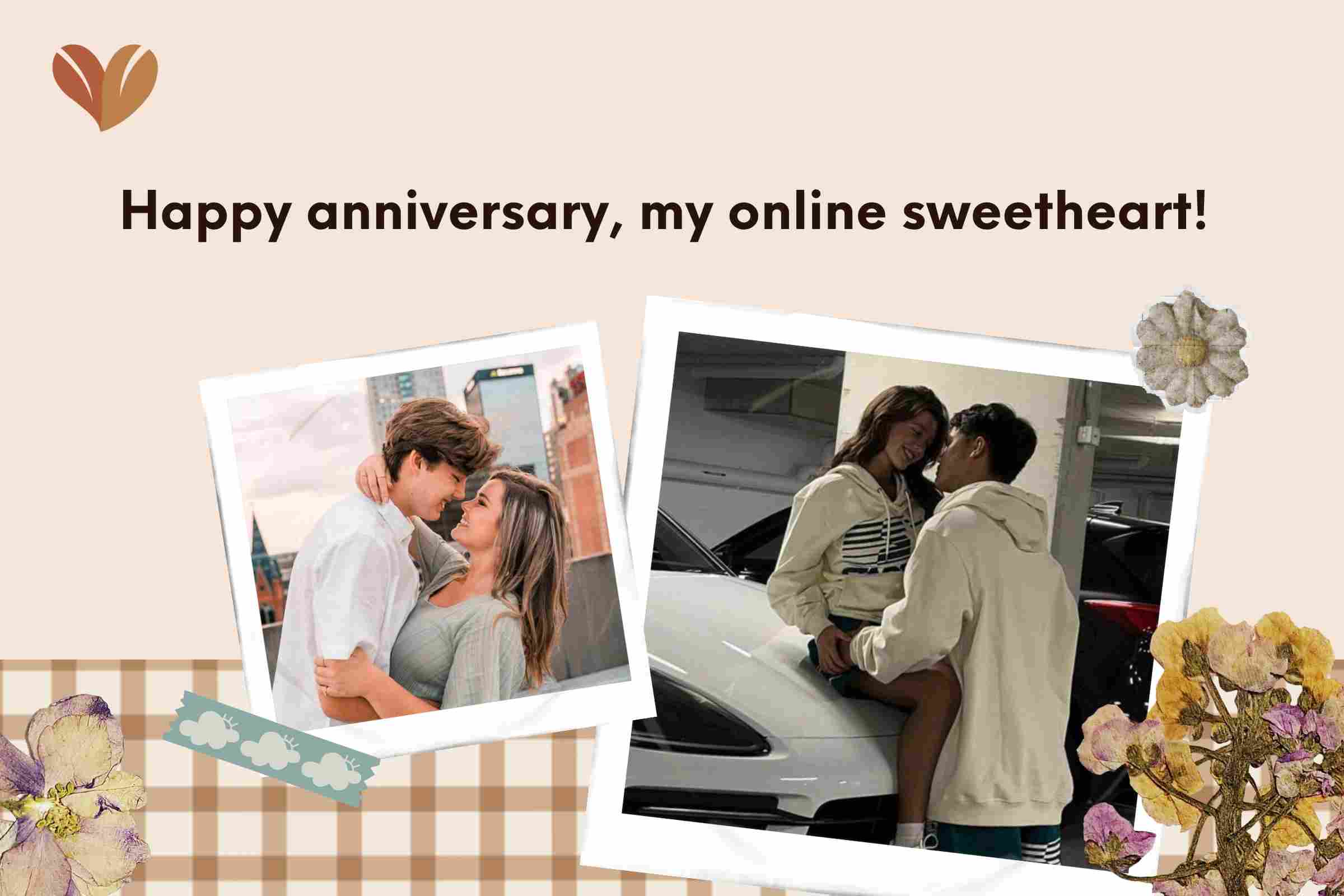  Happy anniversary, my online sweetheart!