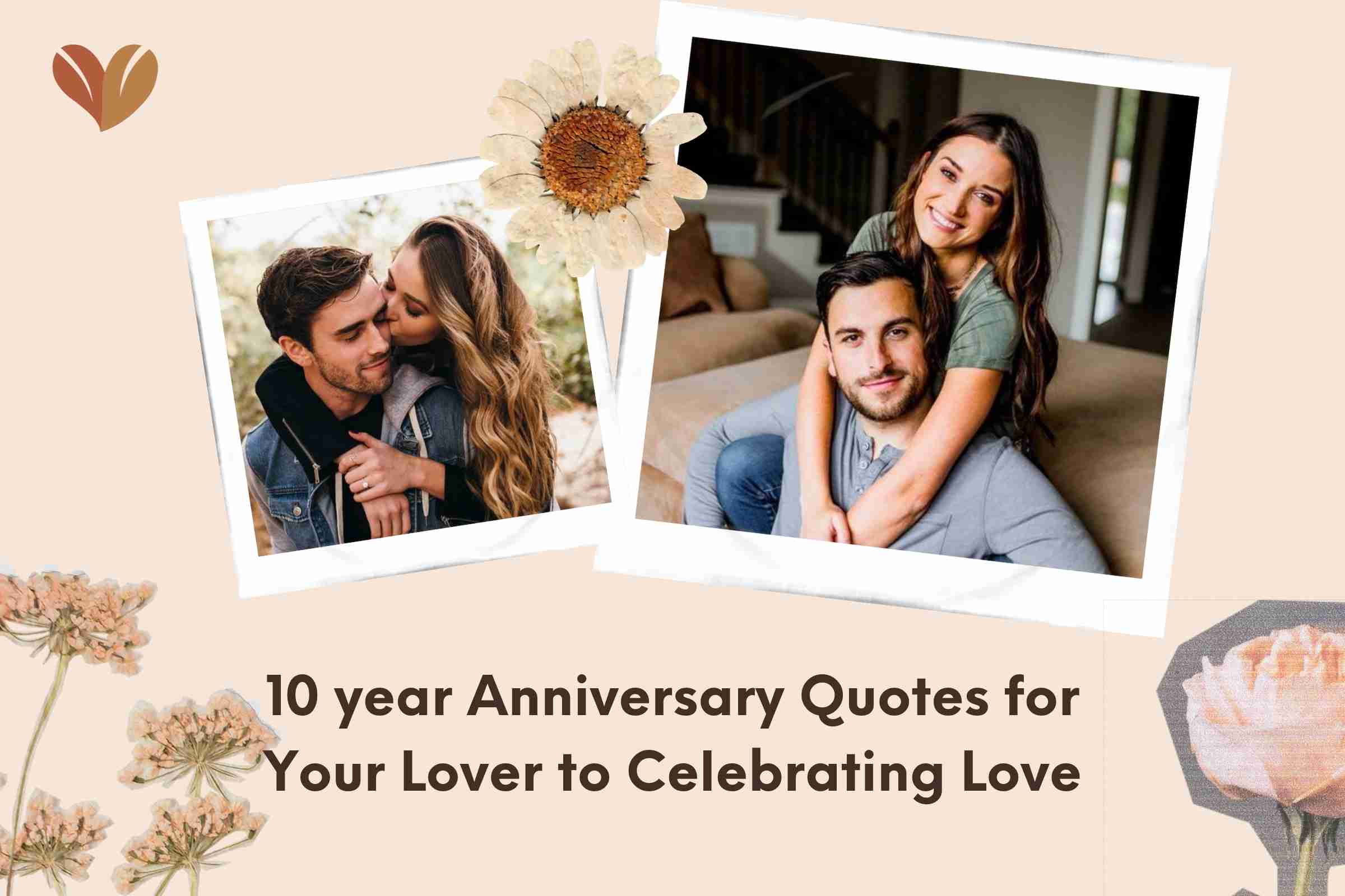 10 year Anniversary Quotes for Your Lover to Celebrating Love