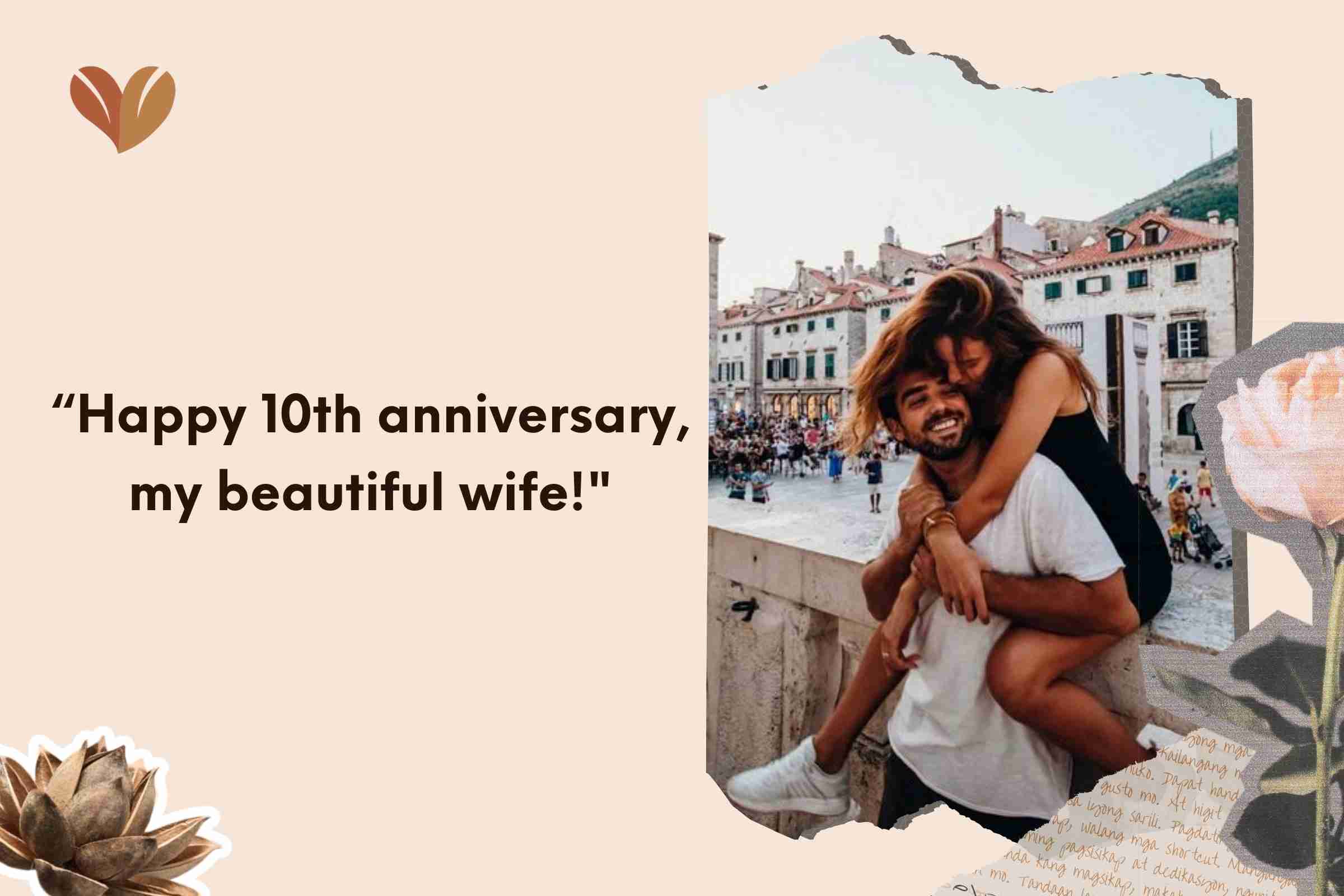 “Happy 10th anniversary, my beautiful wife!"