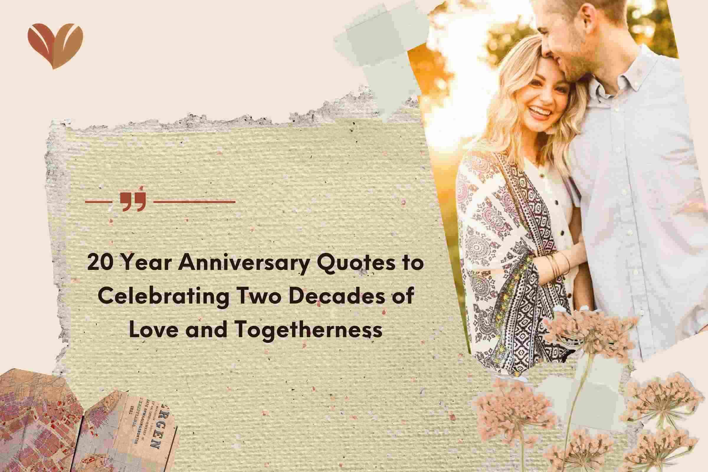 100+ 20 Year Anniversary Quotes: Love & Togetherness
