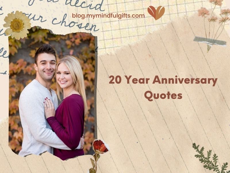 100+ 20 Year Anniversary Quotes to Celebrating Two Decades of Love and Togetherness