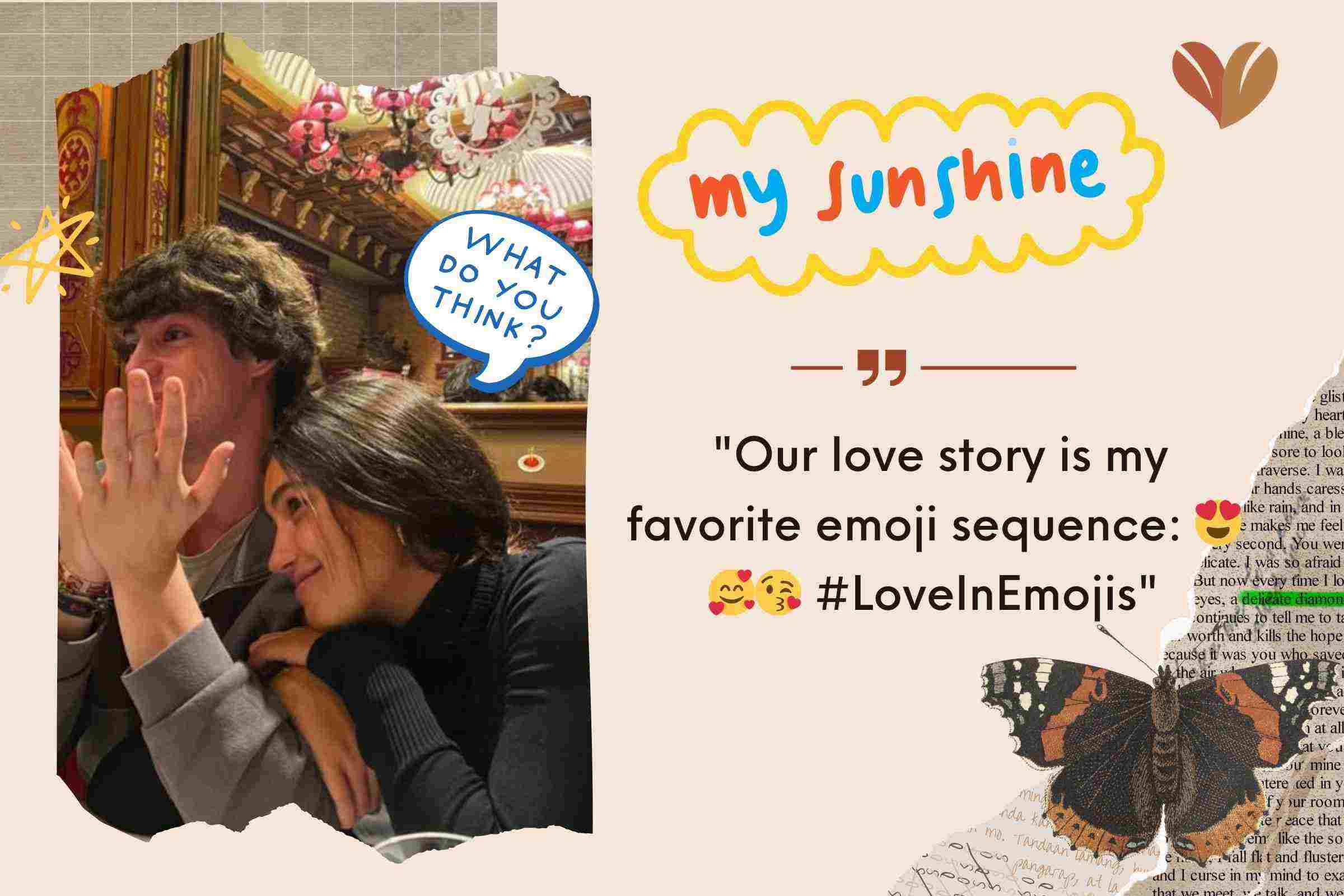"Our love story is my favorite emoji sequence: 😍🥰😘 #LoveInEmojis"