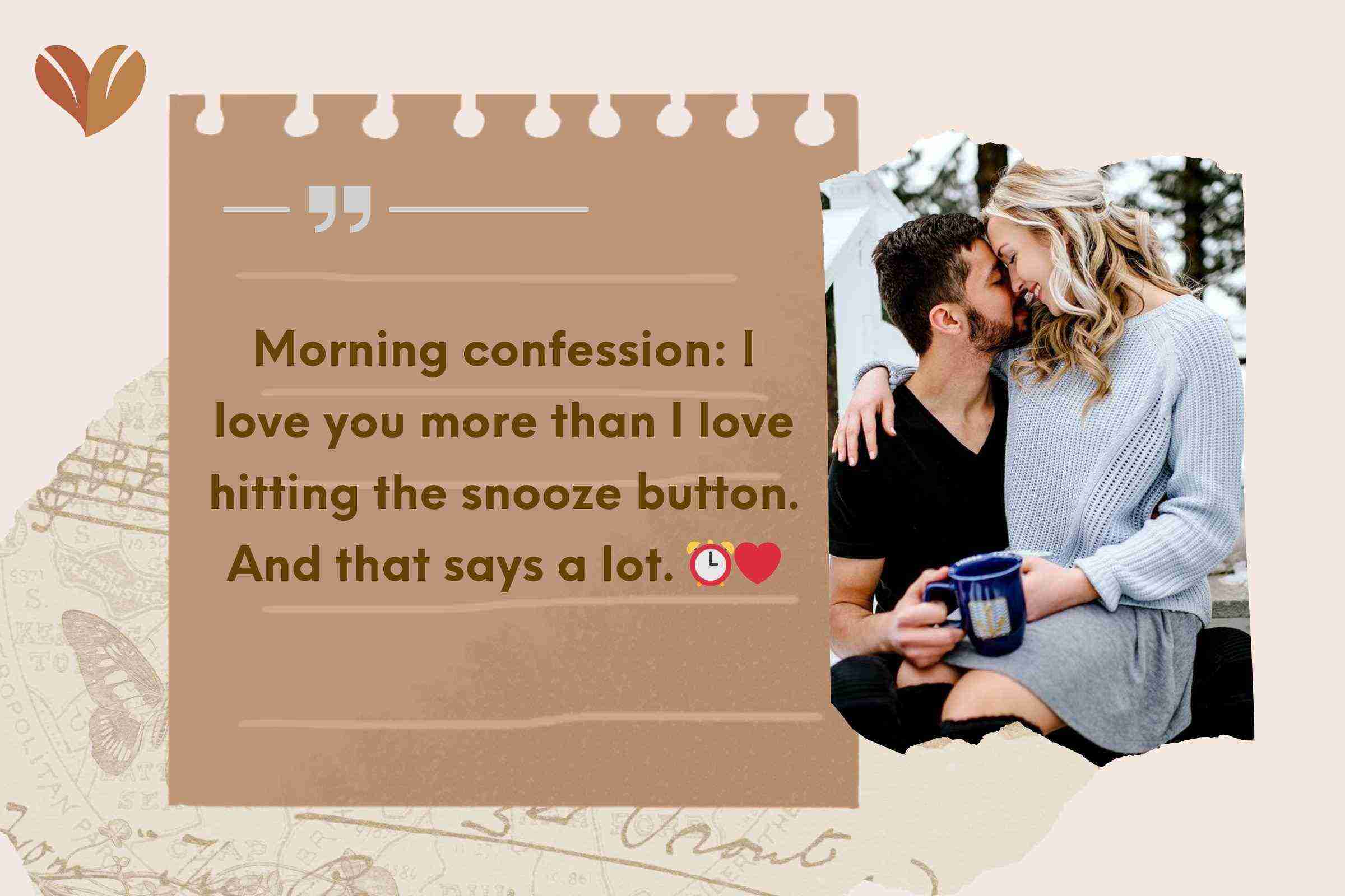 Morning confession: I love you more than I love hitting the snooze button. And that says a lot. ⏰❤️