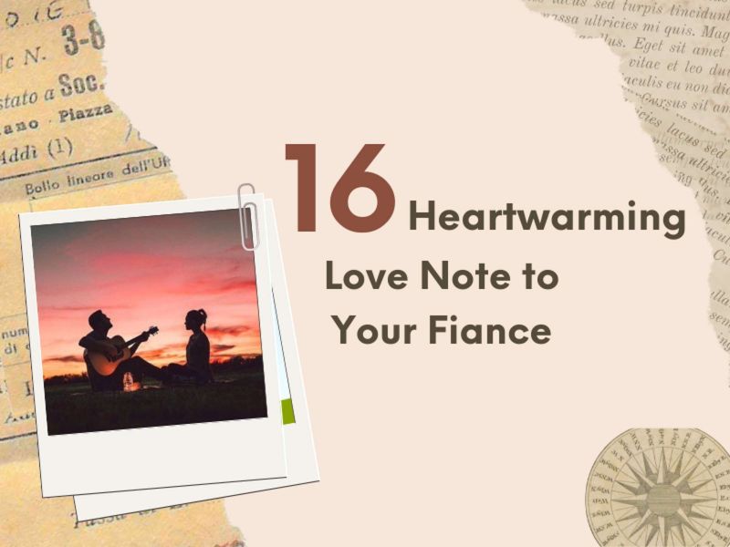 16 Heartwarming Love Note to Your Fiance