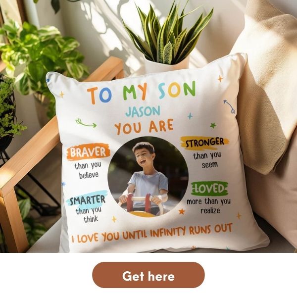 To My Son - Personalized Birthday, Valentine's Day or Christmas gift For Son - Custom Pillow - MyMindfulGifts