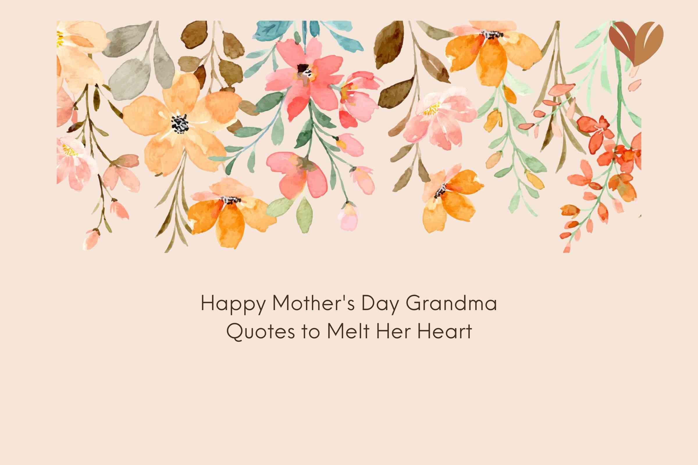 Happy Mother's Day Grandma Quotes for Inspiration Along with Gift Suggestions