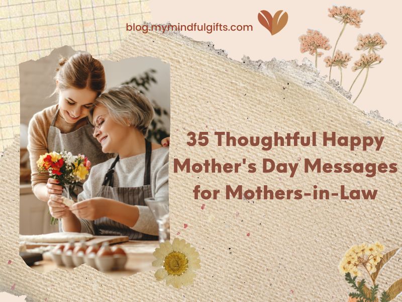 35 Thoughtful Happy Mother’s Day Messages for Mothers-in-Law Along with Gift Suggestions