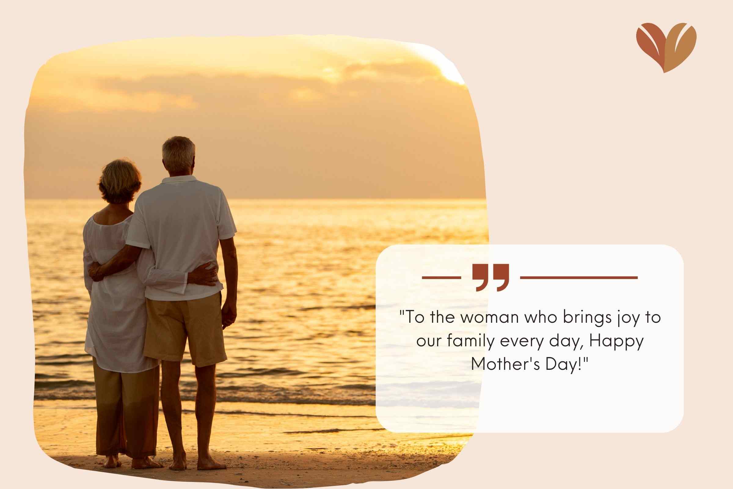 Funny Mothers Day Quotes from Husband to Wife who brings joy to our family every day - Funny mothers day quotes from husband to wife