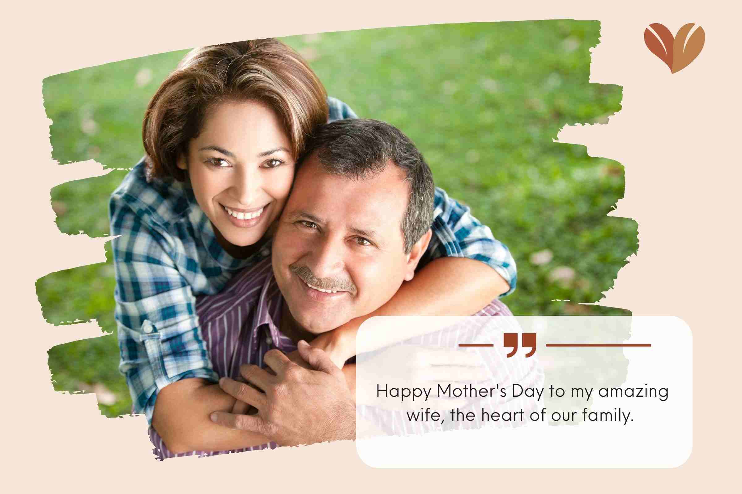 Special Mother's Day Sayings from Husband to Wife