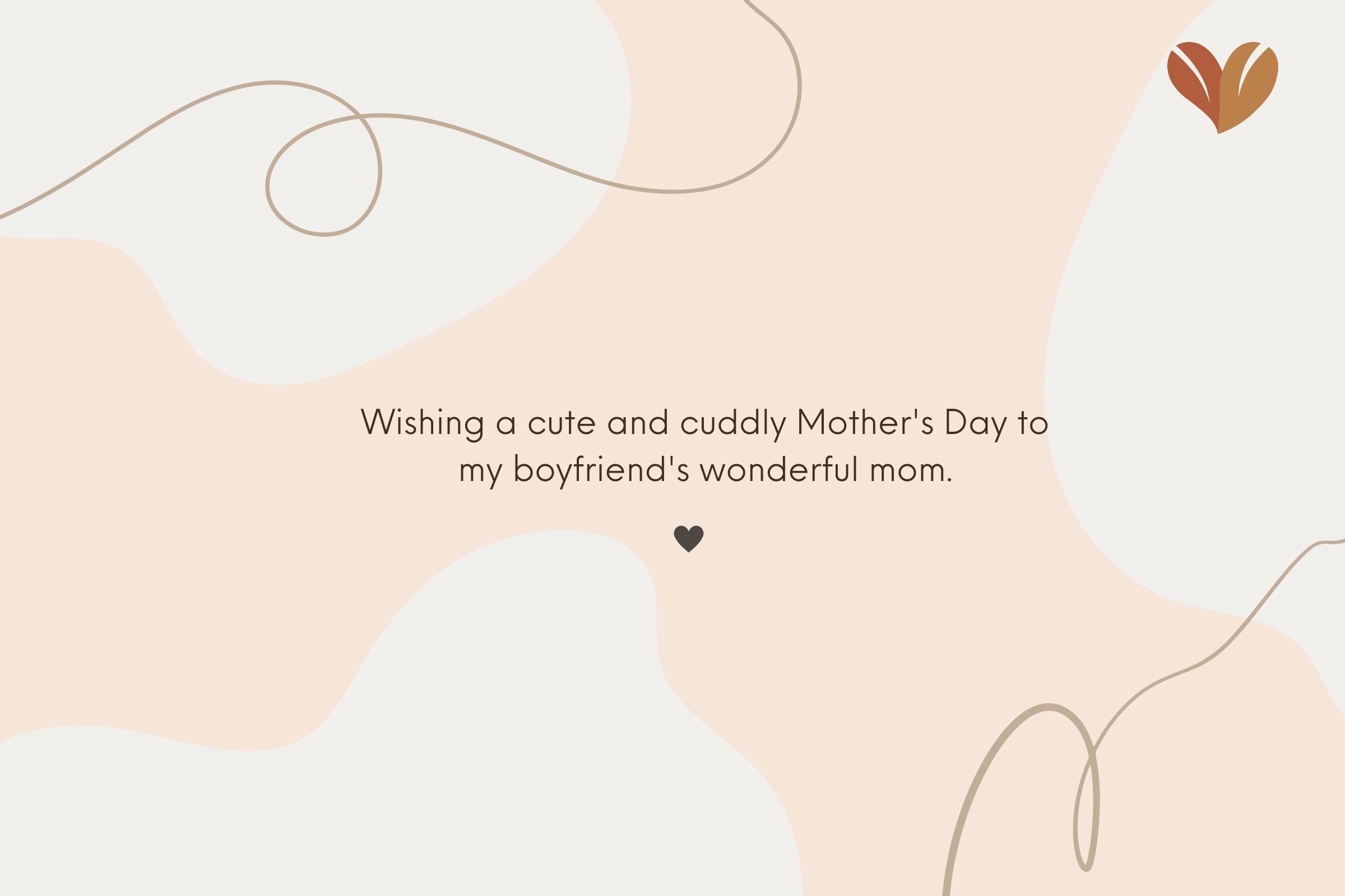 Cute Happy Mother’s Day Message to Boyfriend’s Mum 