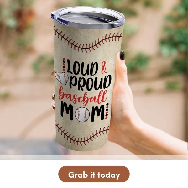 Loud & Proud Baseball Mom - Personalized gift For Baseball Mom - Custom Tumbler - MyMindfulGifts