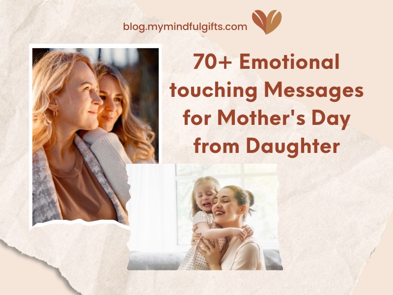 70+ Happy Emotional touching Messages for Mother’s Day from Daughter