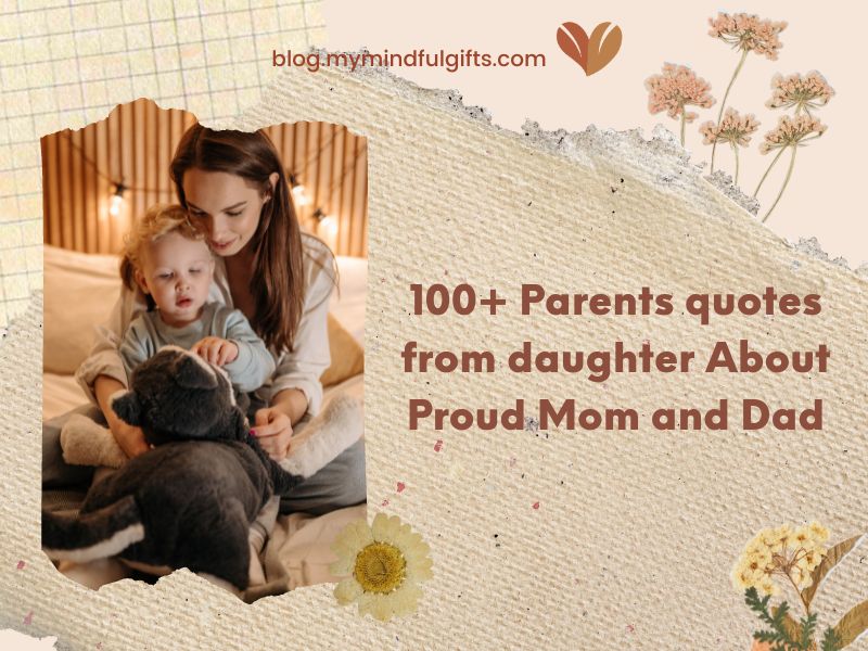 100+ Parents quotes from daughter for this special Mother’s Day