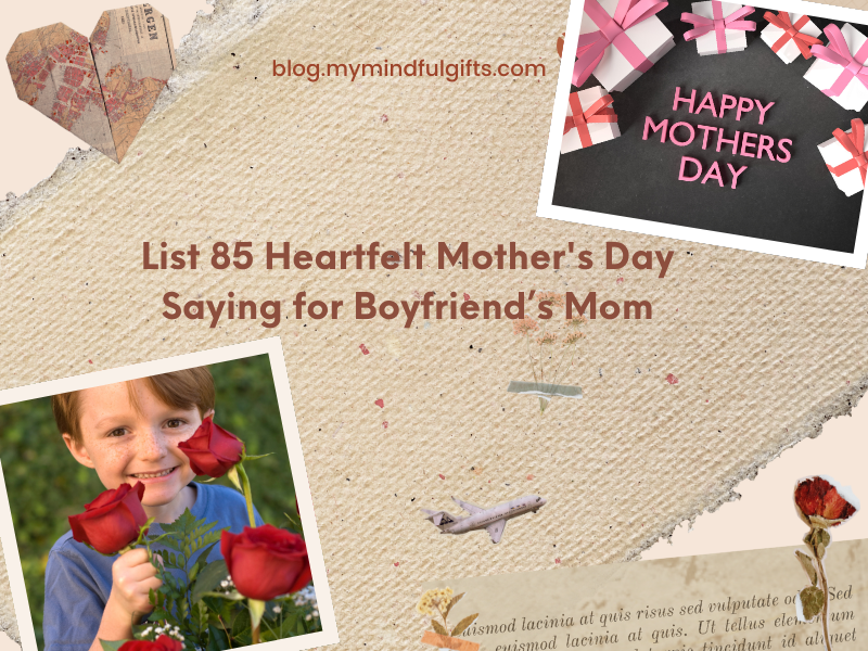List 85 heartfelt Mother’s Day sayings for my boyfriend’s mom