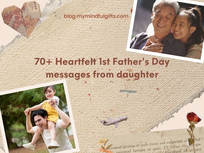 70+ Heartfelt 1st Father’s Day Messages From Daughter