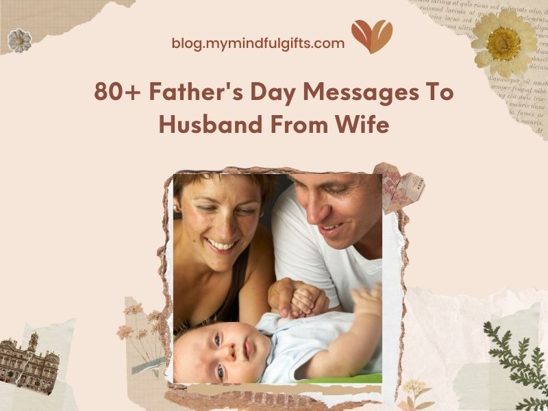 80+ Father’s Day Messages To Husband From Wife