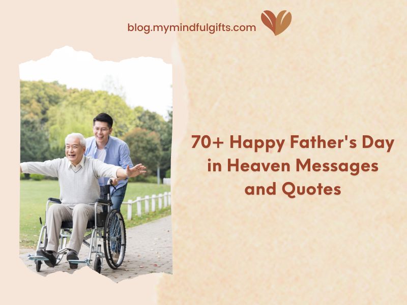 70+ Happy Father’s Day in Heaven Messages and Quotes