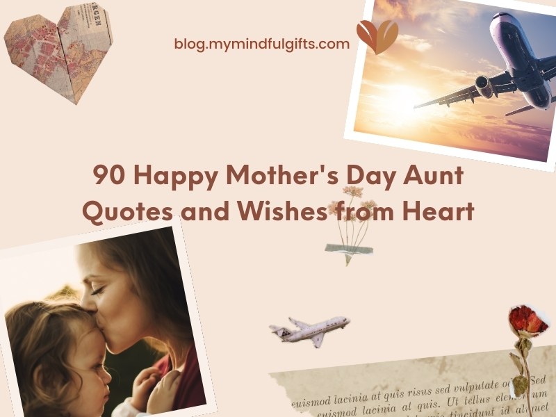 90 Happy Mother’s Day Aunt Quotes and Wishes, Messages from heart