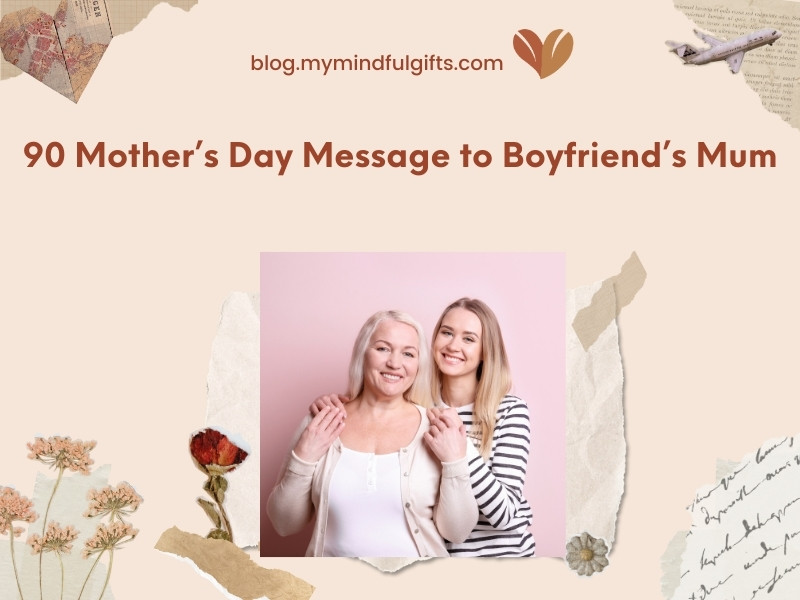 Bonus Mom, Big Love: 90 Mother’s Day Message to Boyfriend’s Mum