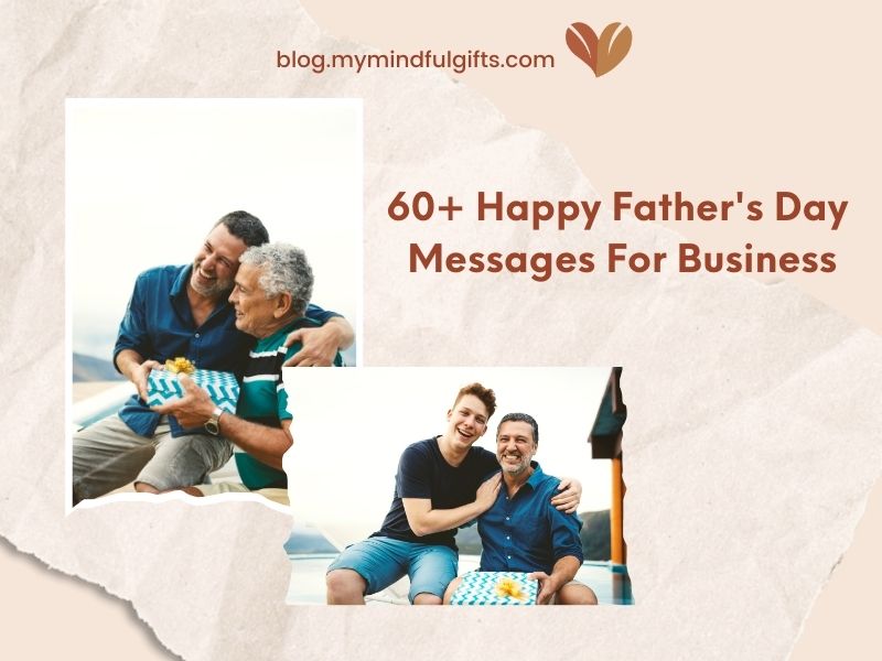 60+ Happy Father’s Day Messages For Business